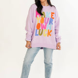 Make Your Own Luck Crewneck