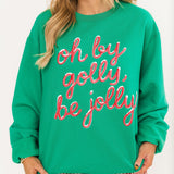 Oh By Golly, Be Jolly Crewneck