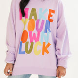 Make Your Own Luck Crewneck