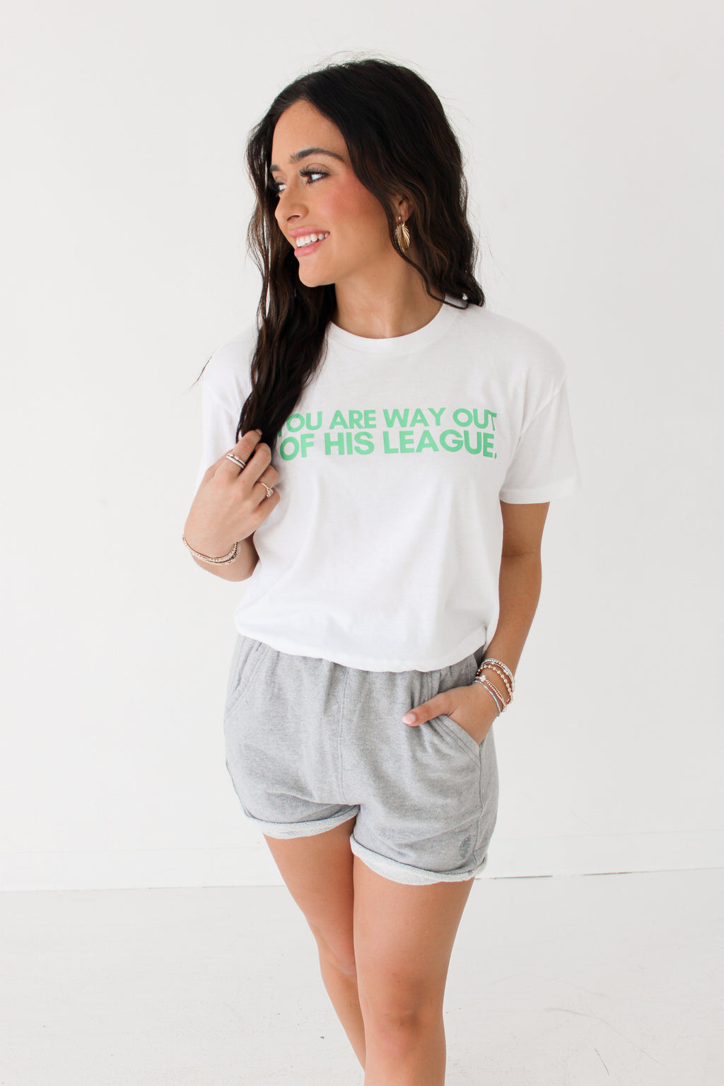 YOU ARE WAY OUT OF HIS LEAGUE TEE