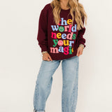 The World Needs Your Magic Sweatshirt