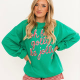 Oh By Golly, Be Jolly Crewneck