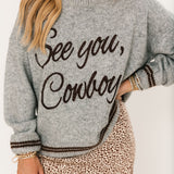 See You, Cowboy! Sweater | Grey
