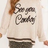See You, Cowboy! Sweater