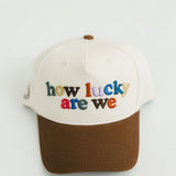 How Lucky Are We Trucker Hat