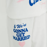 Gonna Get Married Sweatpants