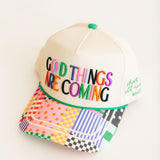 Good Things Are Coming Trucker Hat