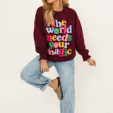 The World Needs Your Magic Sweatshirt