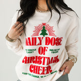 Daily Dose Of Christmas Cheer Crewneck