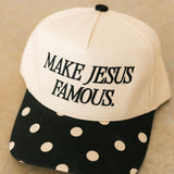 Make Jesus Famous Trucker Hat
