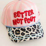 Better Not Pout Hat