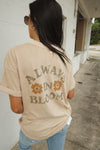 ALWAYS IN BLOOM GRAPHIC TEE