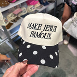 Make Jesus Famous Hat